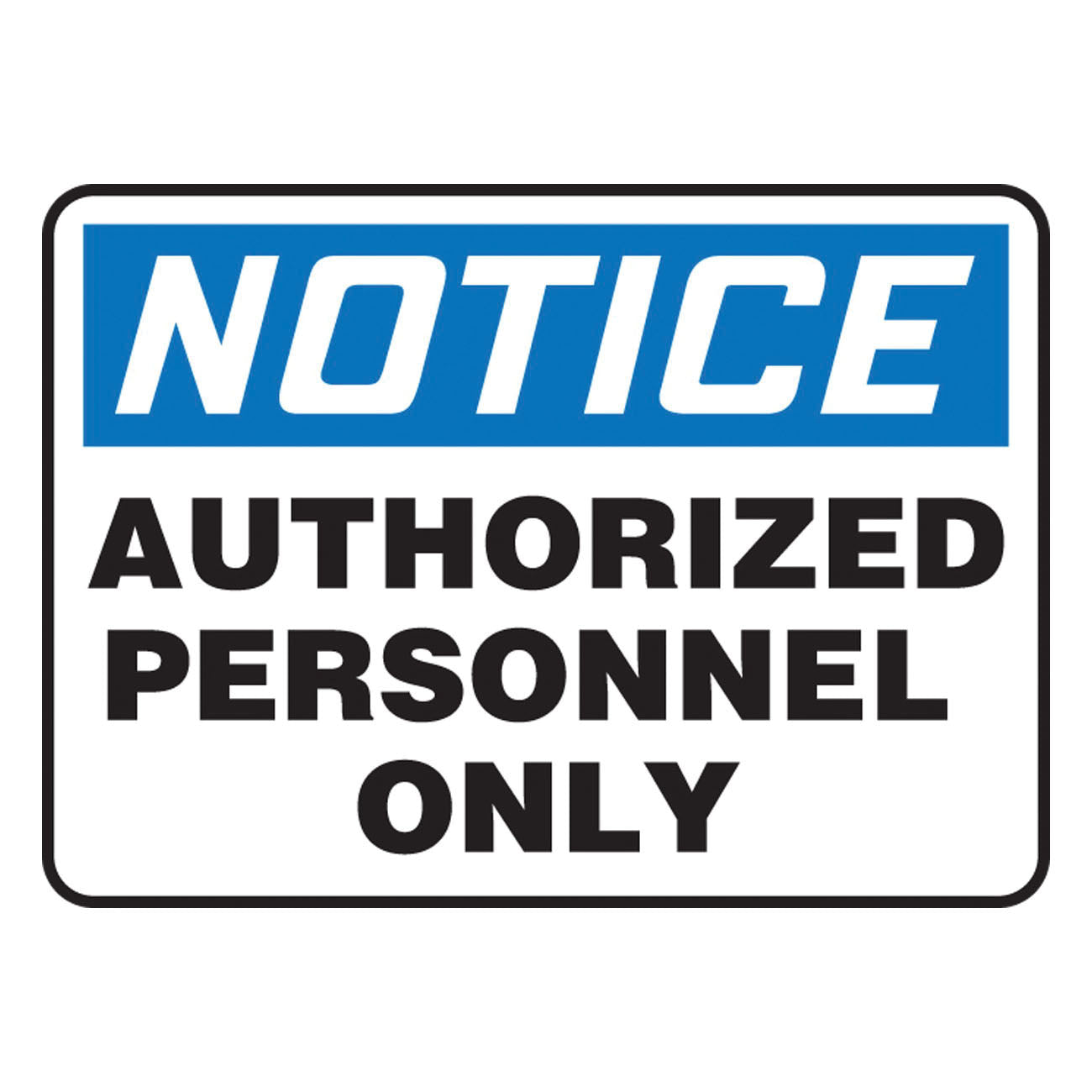 Accuform® EADC801CP Contractor Preferred Safety Sign, NOTICE, 10 in H x 14 in W, Plastic